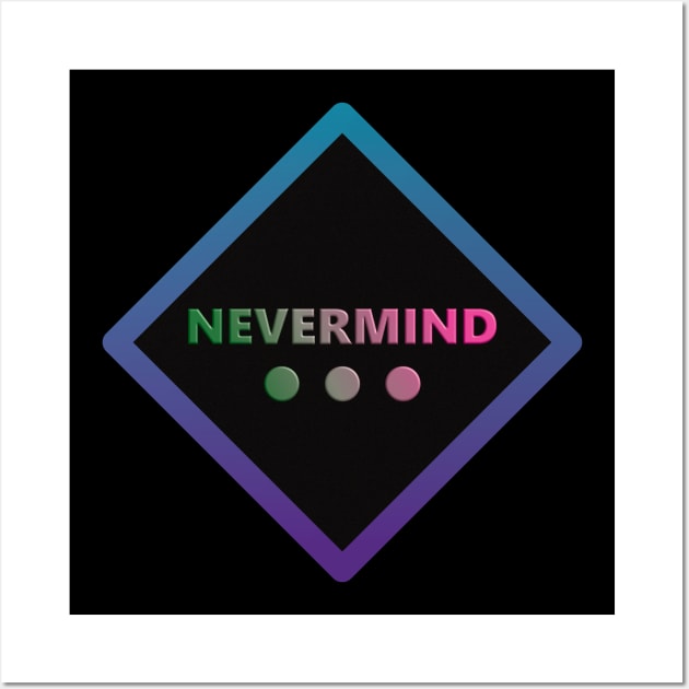 Nevermind Wall Art by NekroSketcher